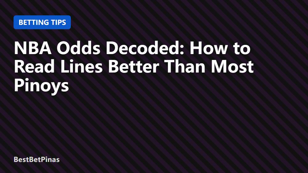 NBA Odds Decoded: How to Read Lines Better Than Most Pinoys